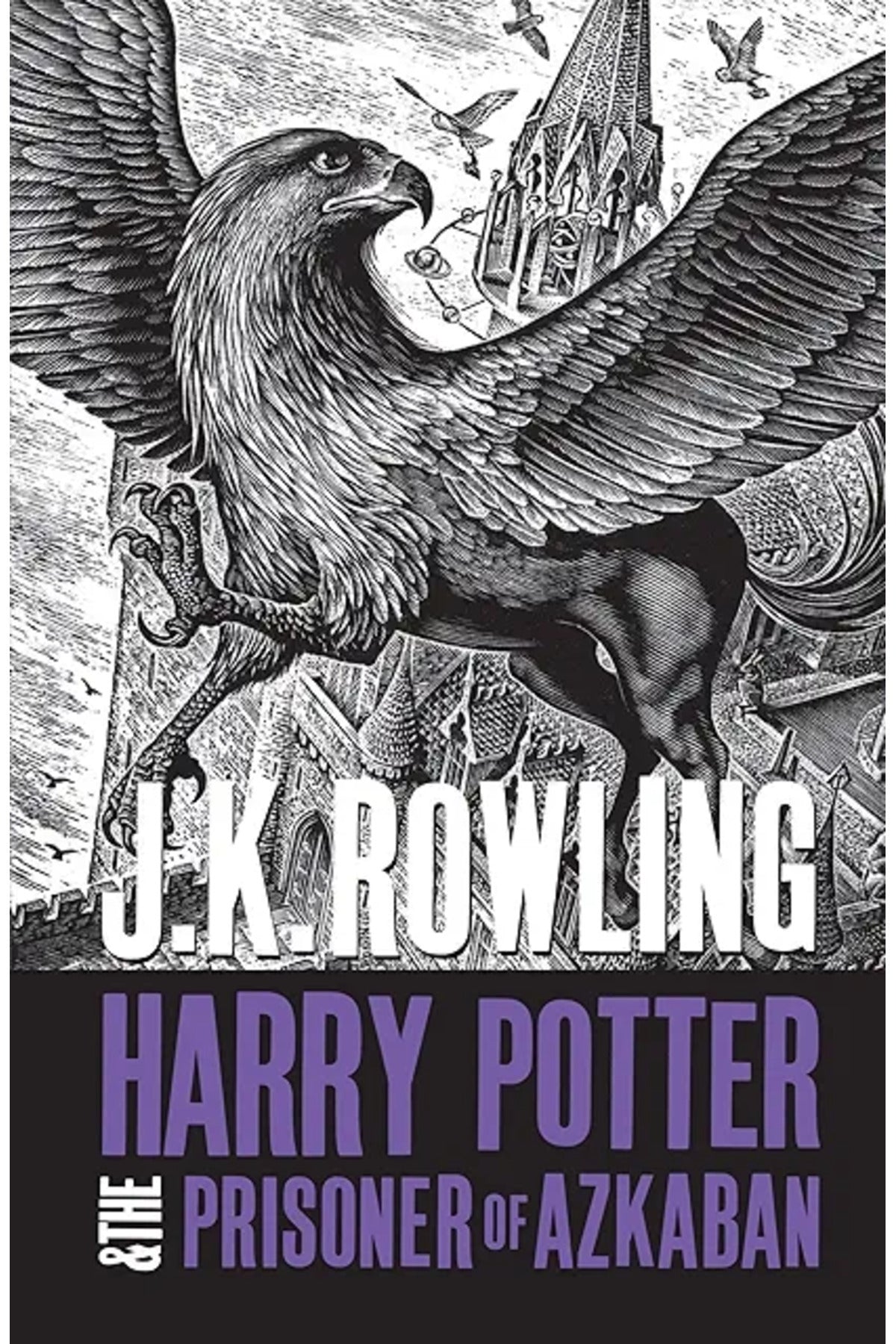 Harry Potter and the Prisoner of Azkaban: : J.K. Rowling