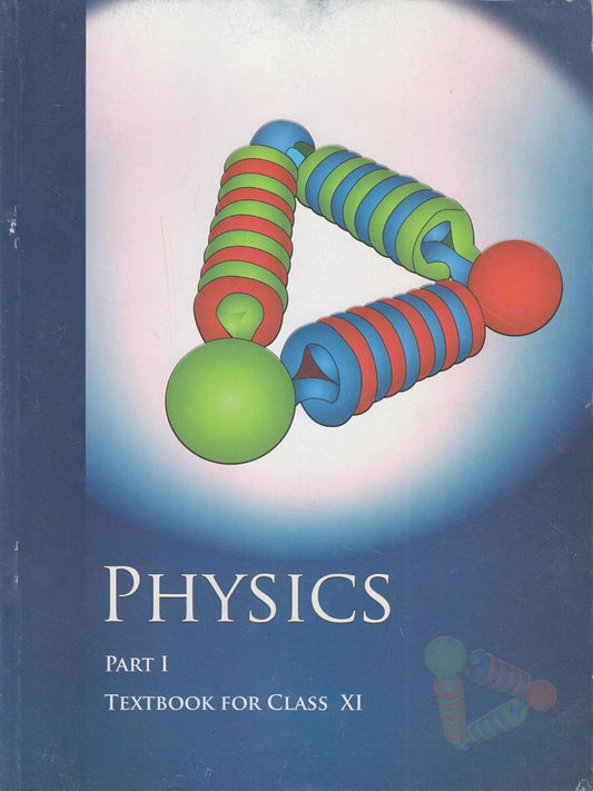 Physics Textbook Part - 1 for Class - 11 by NCERT