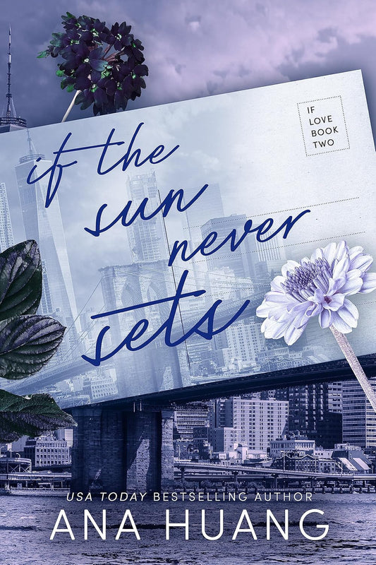 If the Sun Never Sets : Huang, Ana