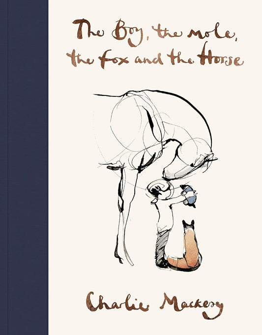 The Boy, The Mole, The Fox and The Horse Hardcover
