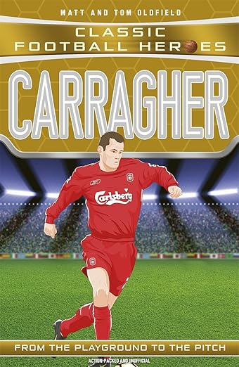 Carragher: From the Playground to the Pitch
