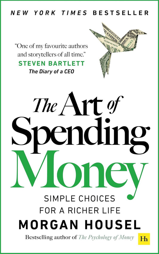 The Art of Spending Money: Simple Choices for a Richer Life  Paperback