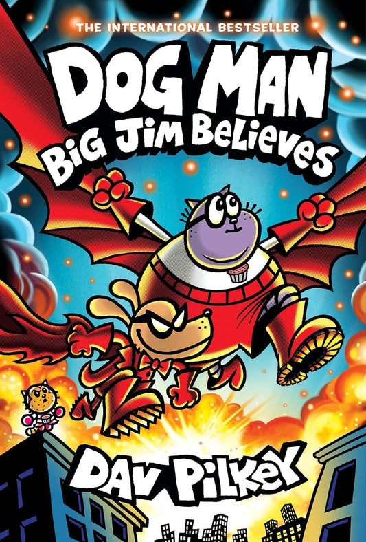 Dog Man #14: Big Jim Believes Hardcover