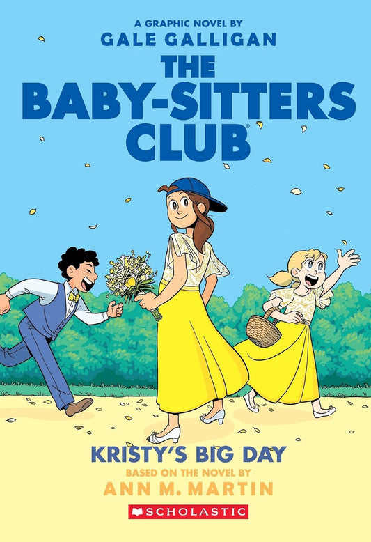 The Baby-Sitters Club Graphic Novel #06: Kristy's Big Day